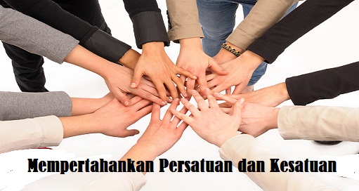 Contoh Upaya Mempertahankan Persatuan dan Kesatuan