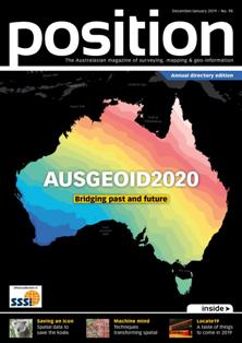 Position. Surveying, mapping & geo-information 98 - December 2018 & January 2019 | TRUE PDF | Bimestrale | Professionisti | Logistica | Distribuzione
Position is the only ANZ-wide independent publication for the spatial industries. Position covers the acquisition, manipulation, application and presentation of geo-data in a wide range of industries including agriculture, disaster management, environmental management, local government, utilities, and land-use planning. It covers the increasing use of geospatial technologies and analysis in decision making for businesses and government. Technologies addressed include satellite and aerial remote sensing, land and hydrographic surveying, satellite positioning systems, photogrammetry, mobile mapping and GIS. Position contains news, views, and applications stories, as well as coverage of the latest technologies that interest professionals working with spatial information. It is the official magazine of the Surveying and Spatial Sciences Institute.