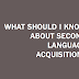 Second Language Acquisition