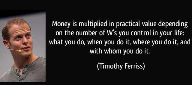 Timothy Ferris quote from the 4 hour workweek