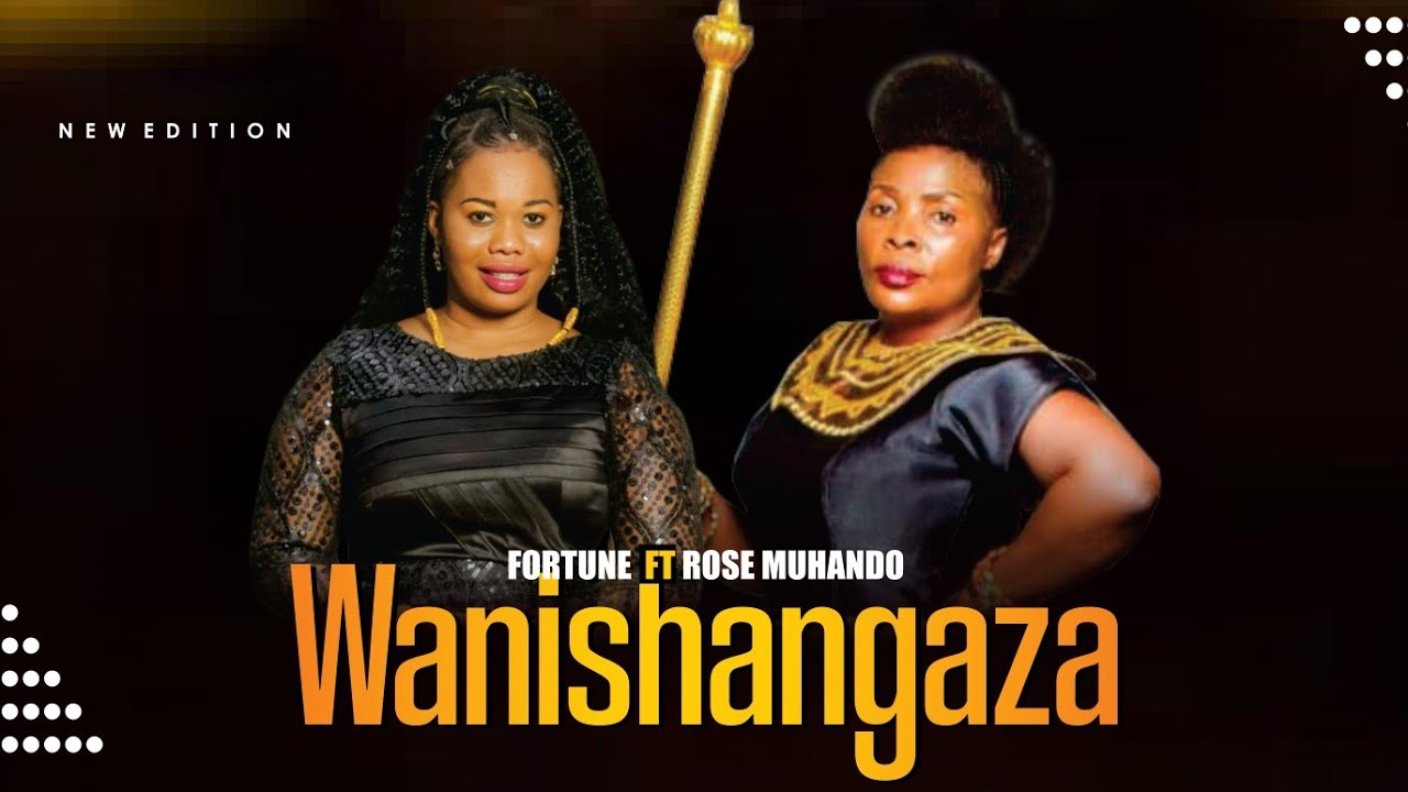 Gospel Audio Mp3 | ROSE MUHANDO X FORTUNE MWIKALI - WANISHANGAZA | Download