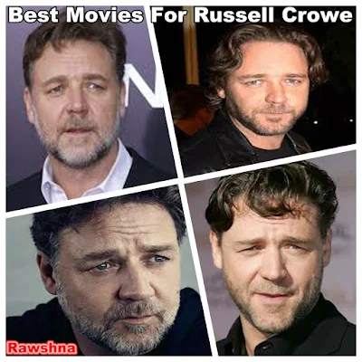 افضل 10 افلام راسل كرو (Russell Crowe) على الاطلاق