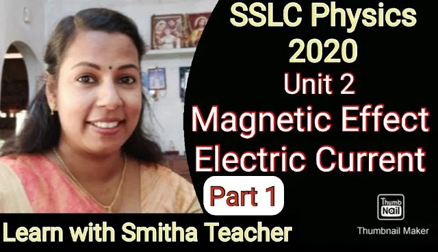 Class 10 Physics Unit 2 Magnetic Effect of Electric Current Video Class & Online Exam Link