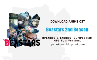 Download Anime Ost Beastars S2 Opening & Ending.