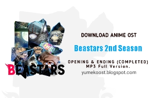 OST Beastars 2nd Season: Opening & Ending