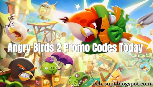 Angry Birds 2 Promo Codes Today