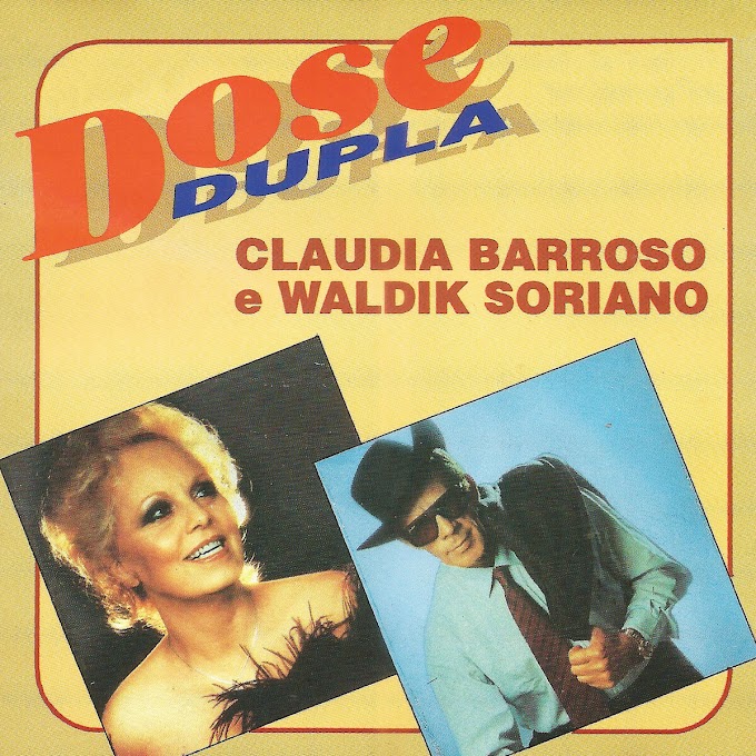 Claudia Barroso e Waldik Soriano - Dose dupla