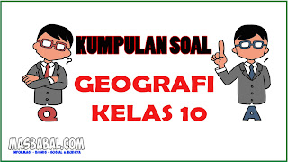 Contoh Soal UAS Geografi Kelas 10 Semester 2 Beserta Kunci Jawaban PDF