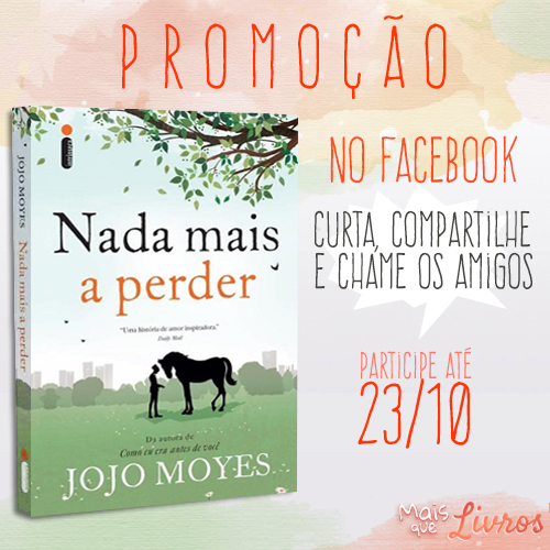  Promoção - Nada Mais a Perder da Jojo Moyes