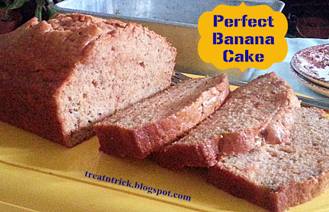 Perfect Banana Cake Recipe @ treatntrick.blogspot.com