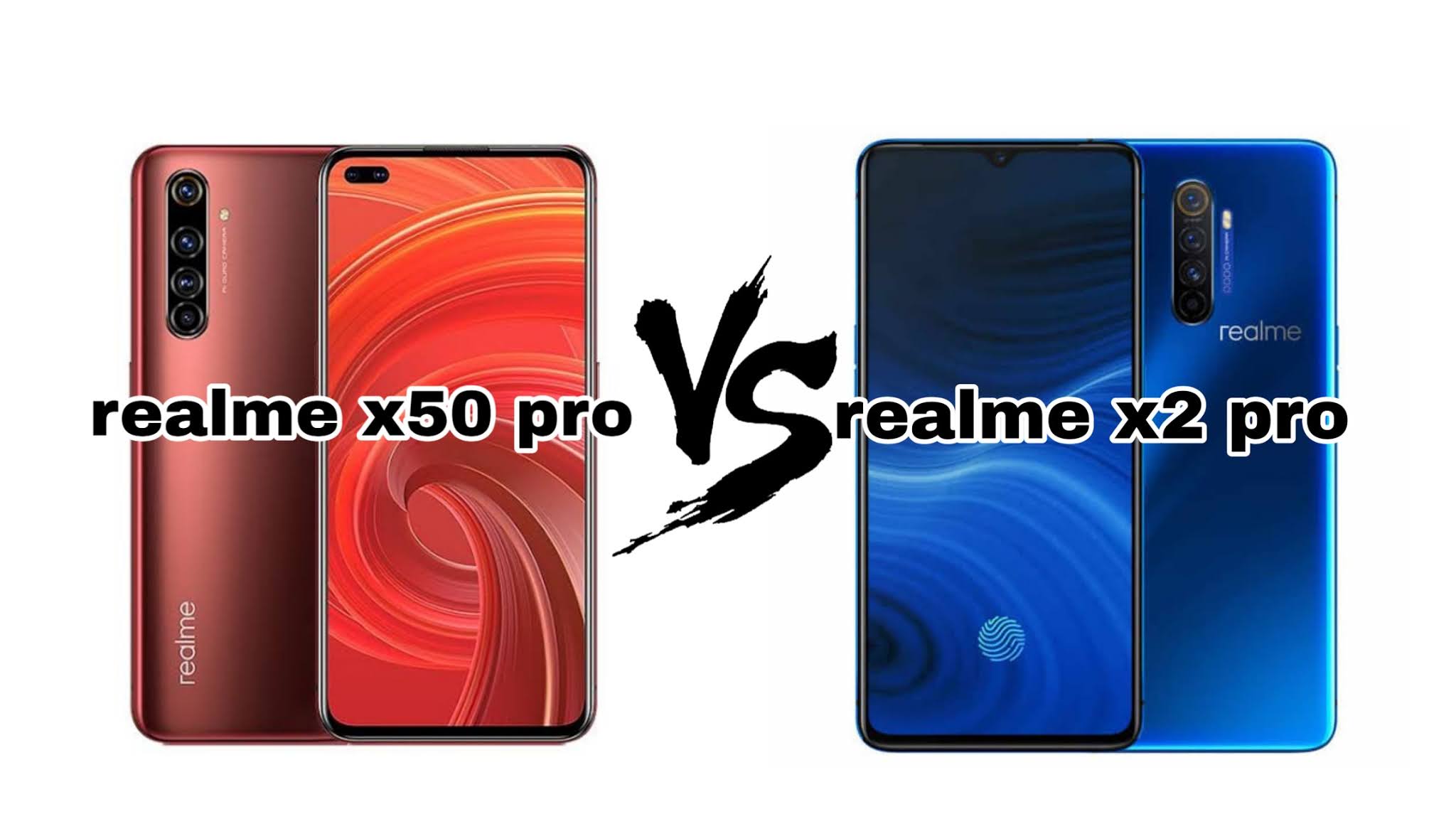    Realme  X50 Pro  5G   Realme  X2  Pro    