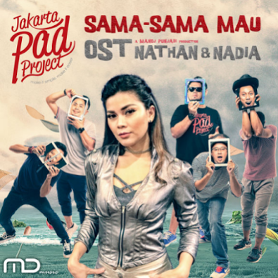 Lagu Jakarta Pad Project Sama Sama Mau mp Download Lagu Jakarta Pad Project Sama Sama Mau Mp3 – Ost Nathan Dan Nadia