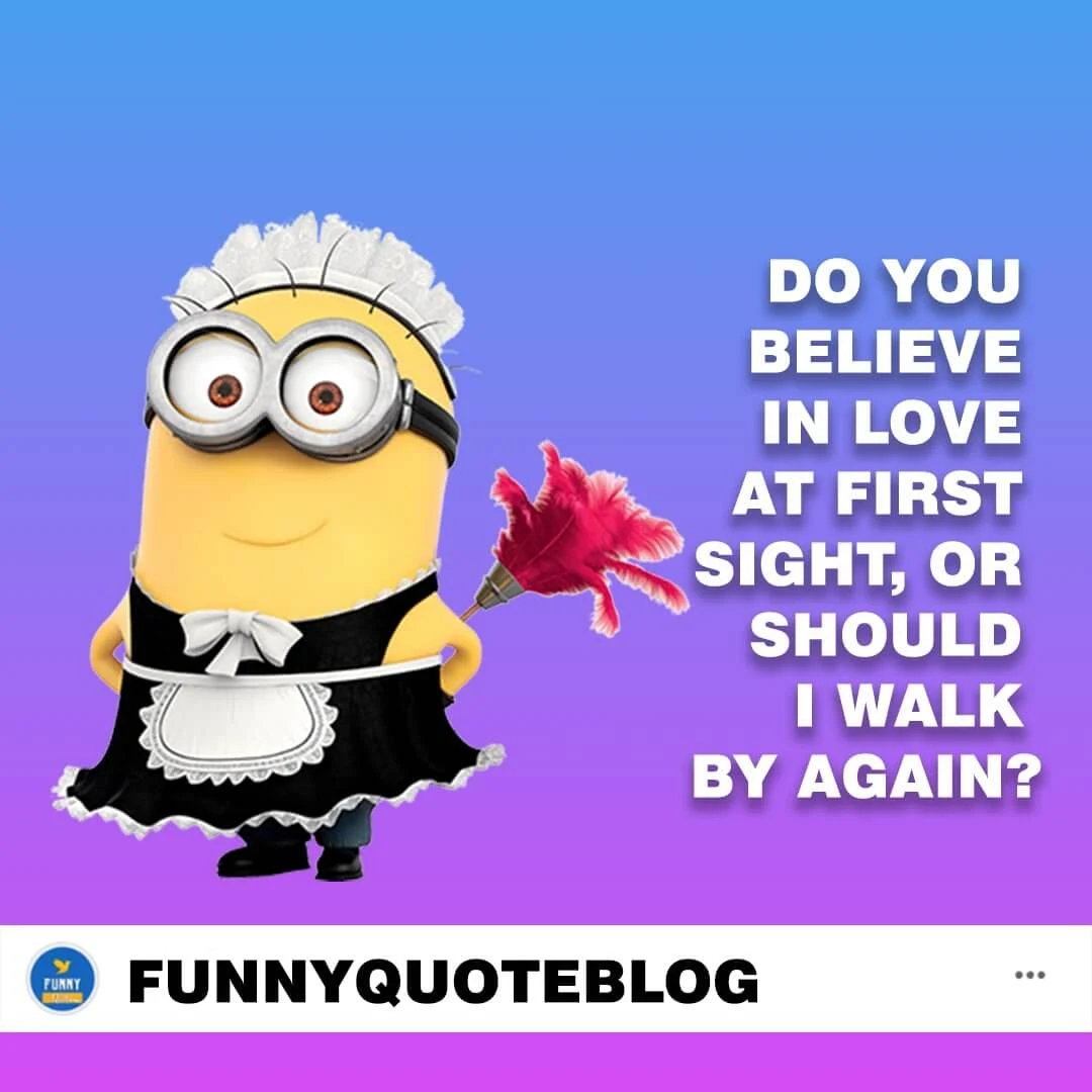 Funny minion quotes images Funny minion quotes images