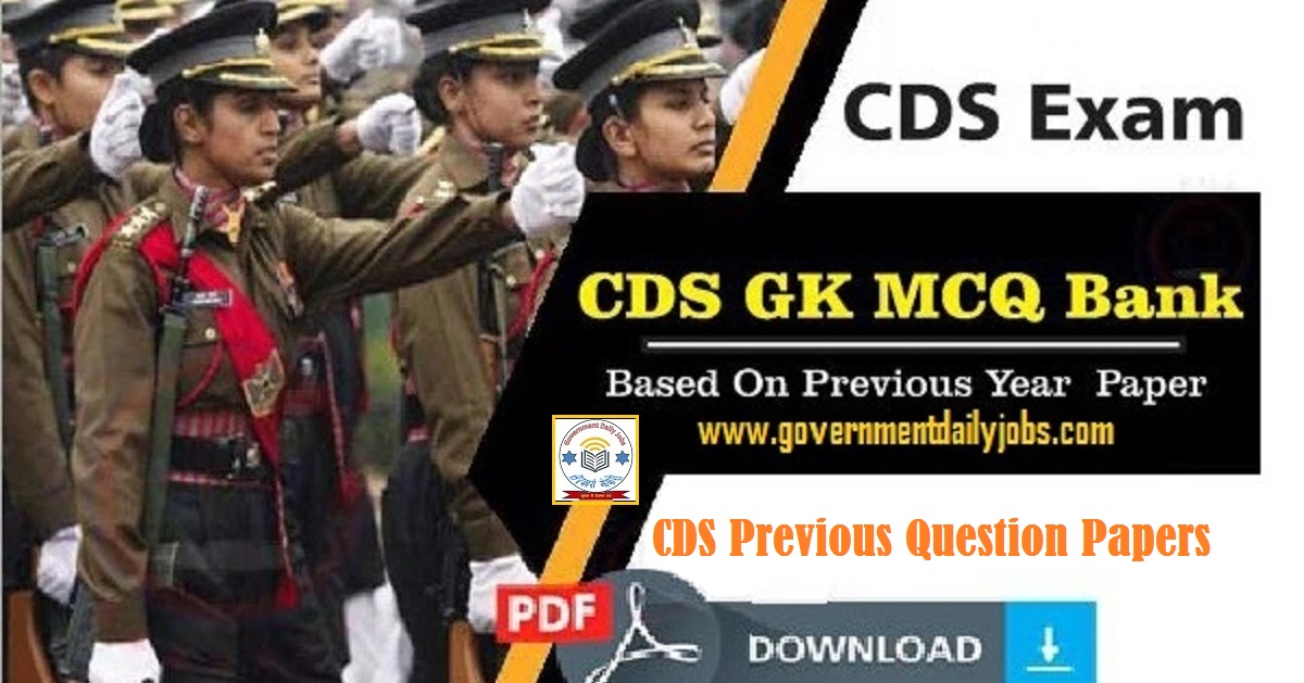 CDS EXAM PREVIOUS QUESTION PAPERS