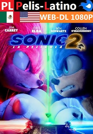 Sonic 2 - La película [2022] [WEB-DL] [1080P] [Latino] [Inglés] [Mediafire]