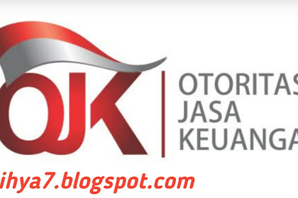 Pengertian OJK, Tujuan, Fungsi, Tugas dan Wewenangnya dalam Mengawasi Jasa Keuangan Indonesia