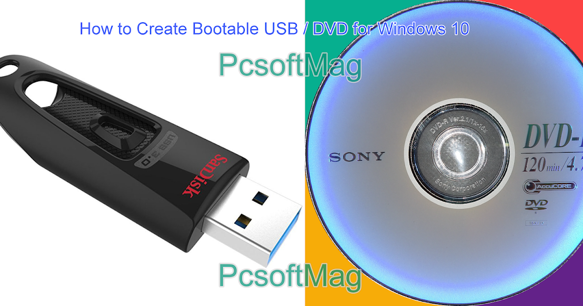 Best Bootable Usb Dvd Software For Windows 10 Pcsoftmag