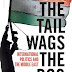 Voir la critique The Tail Wags the Dog: International Politics and the Middle East Livre audio