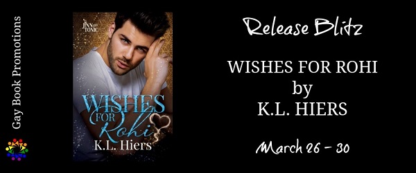 Wishes for Rohi by K.L. Hiers Release Blitz