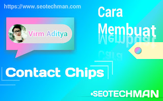 Cara Mudah Membuat Contact Chips