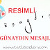 RESİMLİ GÜNAYDIN MESAJLARI