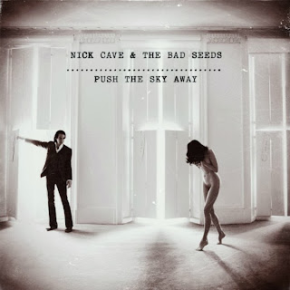 Nick Cave and the Bad Seeds - Push the sky away