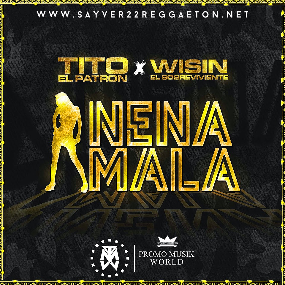 Tito El Bambino El Patrón Ft. Wisin, Nena Mala, Descargar, MP3, descargar reggaeton, tito el bambino, wisin el sobeviviente, musica, download, Sayver22, escuchar reggaeton, reggaeton 2014,2014 , Bajar , DESCARGAR , download , elgenero , elgenero.com , latin , Musica , nena mala , no-usar-esta-categoria. , nuevo , tito el bambino el patron ,