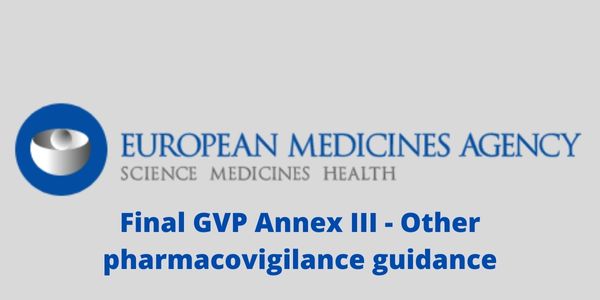 EMA GVP Annex III - Other Pharmacovigilance Guidance