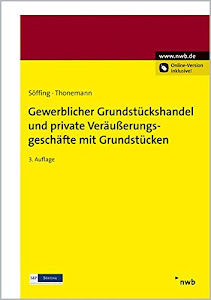 Gewerblicher Grundstückshandel und private Veräußerungsgeschäfte mit Grundstücken