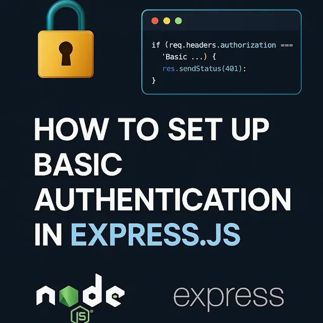 basic-authentication-in-expressjs-api-tutorial