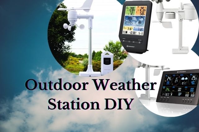 outdoor weather station diy
