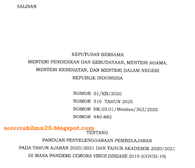 SKB 4 Menteri tentang Panduan Penyelenggaraan Pembelajaran Pada Tahun Ajaran 2020/2021 dan Tahun Akademik 2020/2021 di Masa Pandemi COVID-19