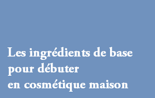 http://filsetflacons.blogspot.fr/2015/09/les-ingredients-de-base-pour-debuter-en.html