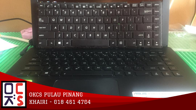 SOLVED : KEDAI REPAIR LAPTOP  OKCS PULAU PINANG | MASALAH KEYBOARD ROSAK LAPTOP ASUS A455L