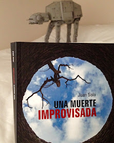 Crítica de Una muerte improvisada - Juan Solo escritor de novela negra - Star Wars - ÁlvaroGP - el troblogdita