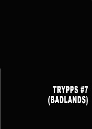 Trypps #7 (Badlands) (2010)