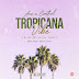 MUSIC: Ace X Control - Tropicana Vibe