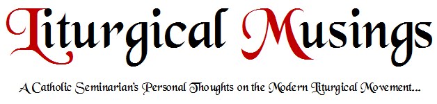 Liturgical Musings