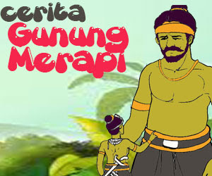 Cerita Legenda Gunung Merapi - Yogyakarta