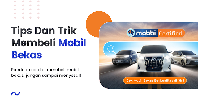 Tips Dan Trik Membeli Mobil Bekas