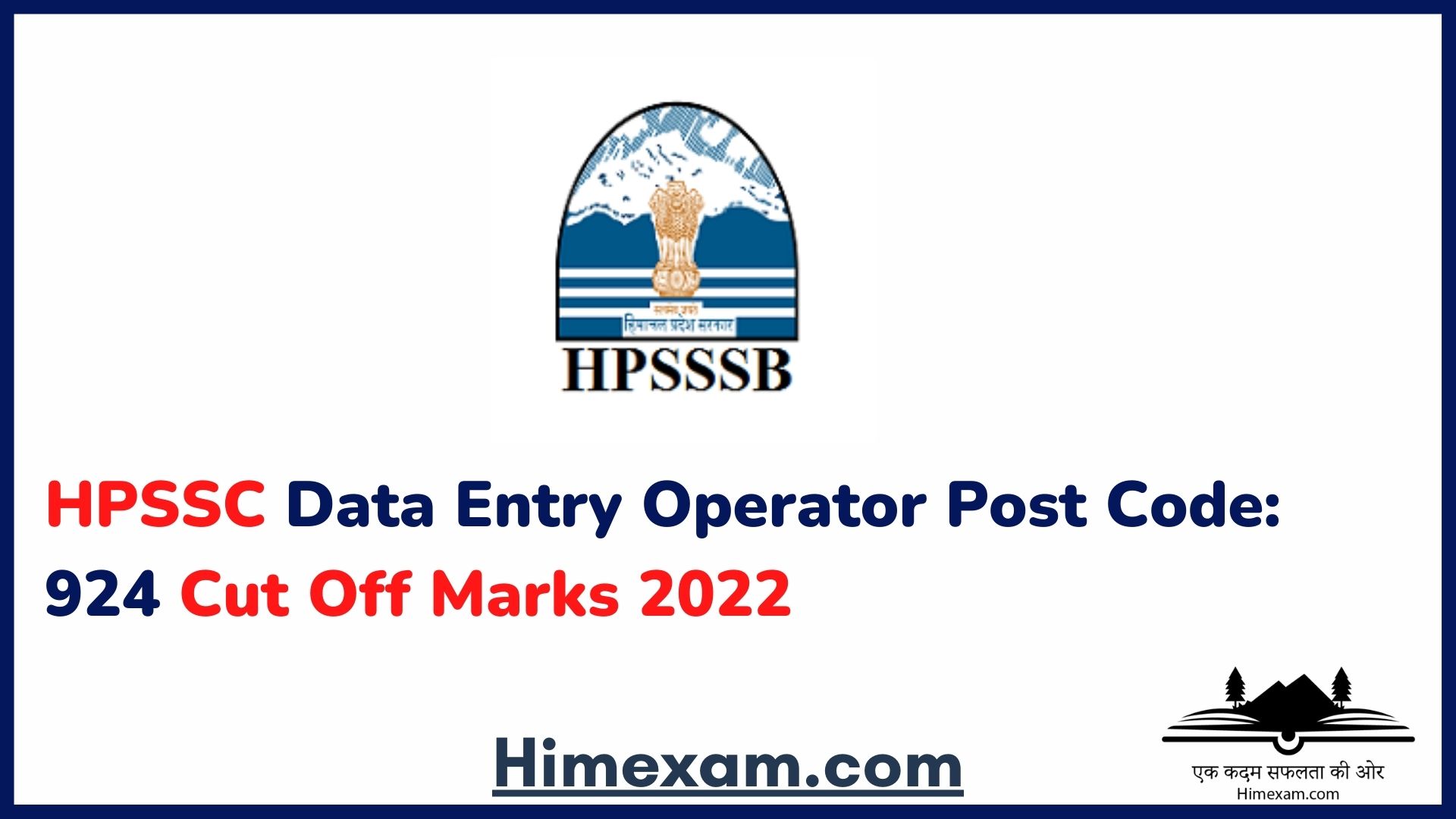 HPSSC Data Entry Operator Post Code: 924 Cut Off Marks 2022