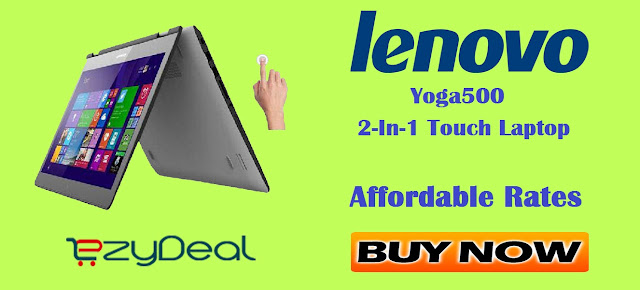 http://www.ezydeal.net/product/Lenovo-Yoga500-80N4003VIN-2-In-1-Touch-Laptop-Intel-Core-i5-4Gb-Ram-500Gb-Hdd-14Inch-Windows8-1-White-Notebook-laptop-product-24006.html