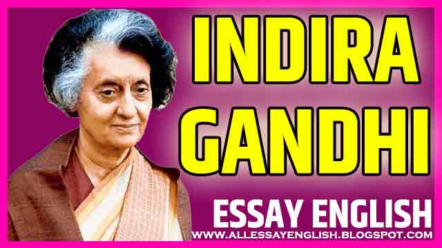  Smt Indira Gandhi Essay In English