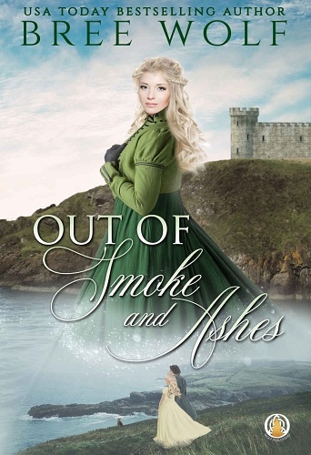 Out of Smoke and Ashes – Bree Wolf