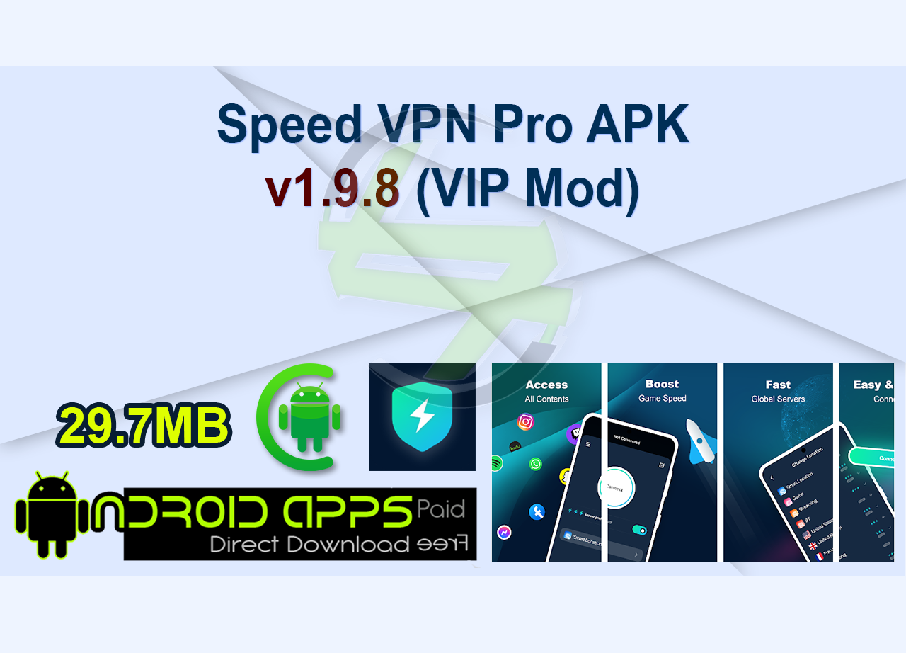 Speed VPN Pro APK v1.9.8 (VIP Mod)