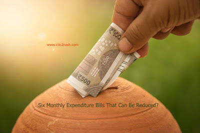 clic2cash.com Six Monthly Expenditure Bills That Can Be Reduced?