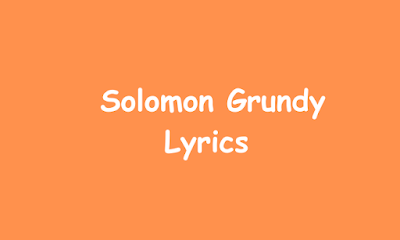 Solomon Grundy  Lyrics