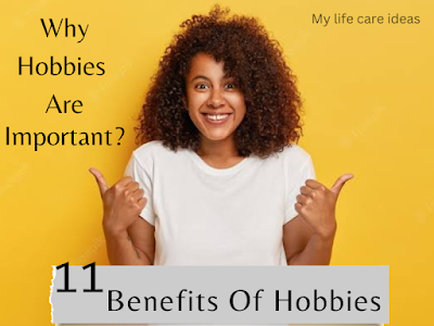 Benefits of hobbies