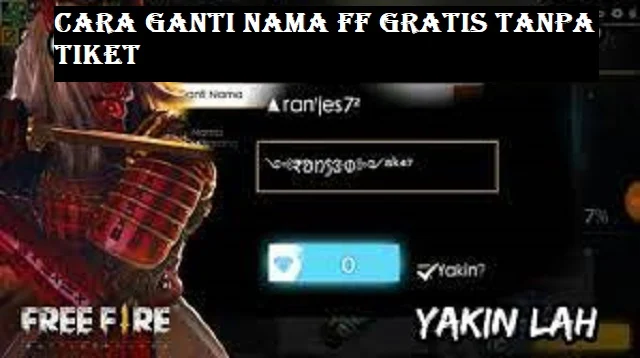 Cara Ganti Nama FF Gratis Tanpa Tiket