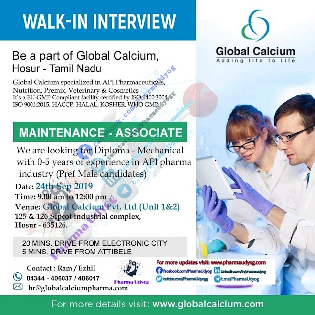 Global calcium | Walk-in interview for Maintenance at Hosur | 24 Sept 2019 | Pharma Jobs